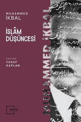 İslam Düşüncesi - Muhammed İkbal - Külliyat Yayınları