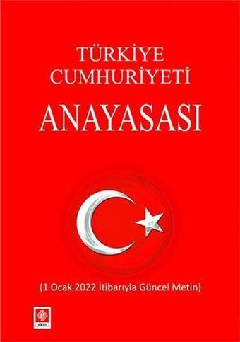 Türkiye Cumhuriyeti Anayasası - Kolektif  - Ekin Basım Yayın