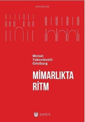 Mimarlıkta Ritm - Moisei Yakovlevich Ginzburg - Janus Yayıncılık