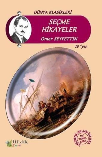 Seçme Hikayeler - Ömer Seyfettin - Ulak Çocuk