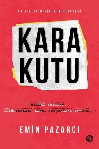 Kara Kutu - 40 Yıllık Birikimin Hikayesi - Emin Pazarcı - Sahi Kitap