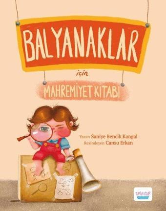 Balyanaklar İçin Mahremiyet Kitabı - Saniye Bencik Kangal - Turta Kitap