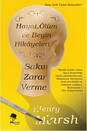 Sakın Zarar Verme - Henry Marsh - Monokl