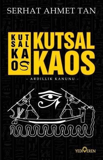 Kutsal Kaos - Serhat Ahmet Tan - Yediveren Yayınları