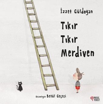 Tıkır Tıkır Merdiven - İzzet Güldoğan - Masalperest