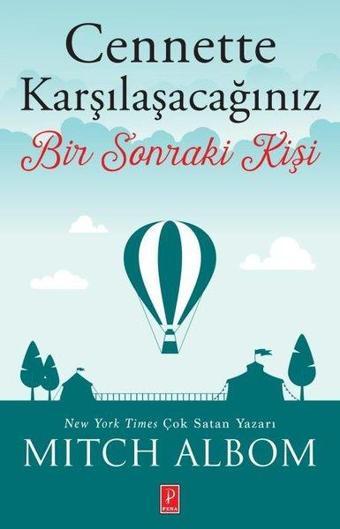 Cennette Karşılaşacağınız Bir Sonraki Kişi - Mr Mitch Albom - Pena Yayınları