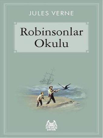 Robinsonlar Okulu - Jules Verne - Arkadaş Yayıncılık