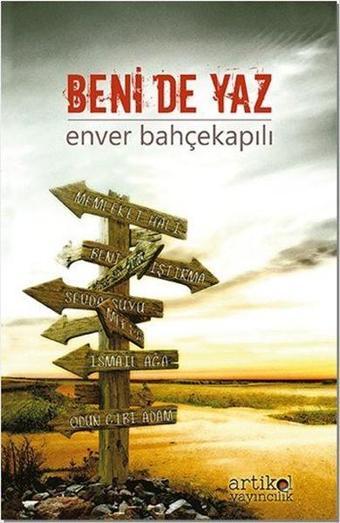 Beni de Yaz - Enver Bahçekapılı - Artikel Yayıncılık