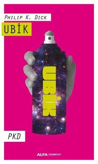 Ubik-PKD - Philip K. Dick - Alfa Yayıncılık