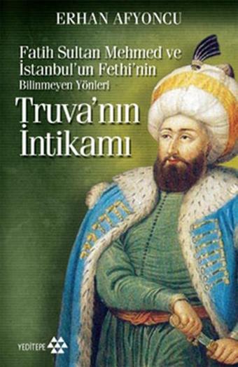 Truva'nın İntikamı - Erhan Afyoncu - Yeditepe Yayınevi