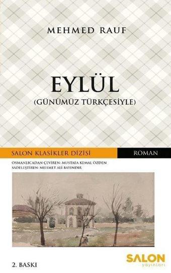 Eylül-Günümüz Türkçesiyle - Mehmet Rauf - Salon Yayınları