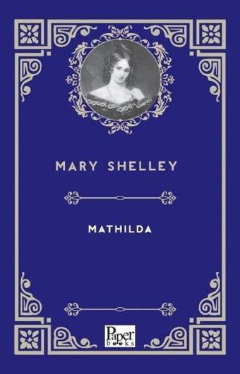 Mathilda - Mary Shelley - Paper Books