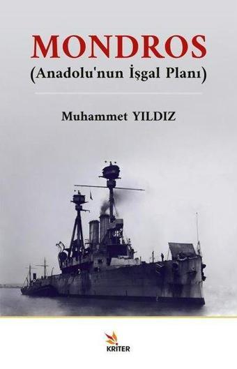 Mondros - Anadolu'nun İşgal Planı - Muhammet Yıldız - Kriter