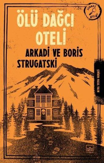 Ölü Dağcı Oteli - Arkadi Strugatski - İthaki Yayınları