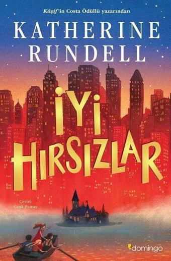 İyi Hırsızlar - Katherine Rundell - Domingo Yayınevi