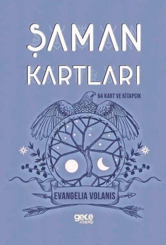 Şaman Kartları ve Kitapçığı - 64 Kart ve Kartları - Evangelia Volanis - Gece Kitaplığı