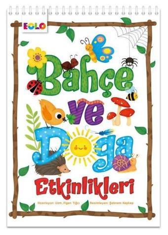 Bahçe ve Doğa Etkinlikleri - Figen Tığcı - Eolo