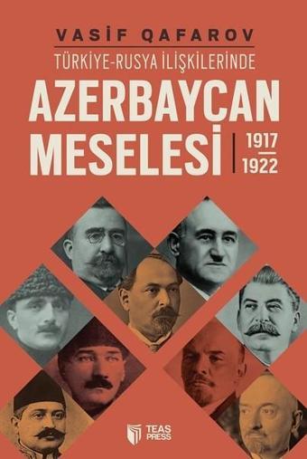 Azerbaycan Meselesi 1917-1922 - Vasif Qafarov - Teas Press