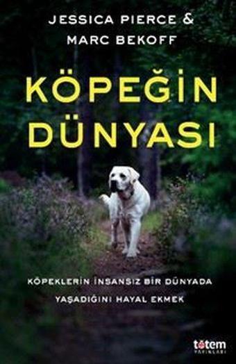 Köpeğin Dünyası - Jessica Pierce - Totem