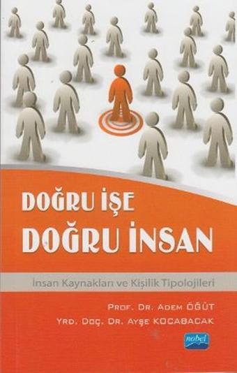 Doğru İşe Doğru İnsan - Adem Öğüt - Nobel Akademik Yayıncılık