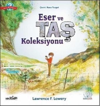 Eser ve Taş Koleksiyonu - Lawrence F. Lowery - Nobel Çocuk