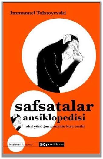 Safsatalar Ansiklopedisi - Immanuel Tolstoyevski - Epsilon Yayınevi