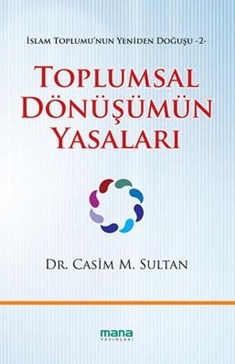 Toplumsal Dönüşüm Yasaları - Casim M. Sultan - Mana Yayınları