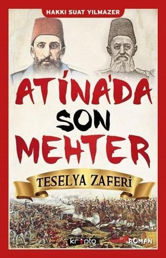 Atina'da Son Mehter - Hakkı Suat Yılmazer - Kripto