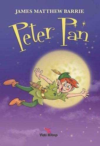 Peter Pan - James Matthew Barrie - Yeti Kitap