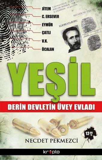 Yeşil - Derin Devletin Üvey Evladı - Necdet Pekmezci - Kripto