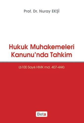 Hukuk Muhakemeleri Kanunu'nda Tahkim - Nuray Ekşi - Beta Yayınları