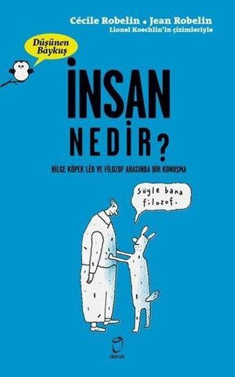 İnsan Nedir? - Düşünen Baykuş - Jean Robelin - Doruk Yayınları