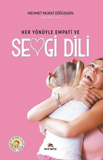 Her Yönüyle Empati ve Sevgi Dili - Mehmet Murat Döğüşgen - Ekinoks