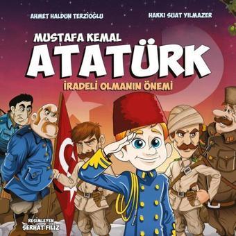 Mustafa Kemal Atatürk - İradeli Olmanın Önemi - Pogo