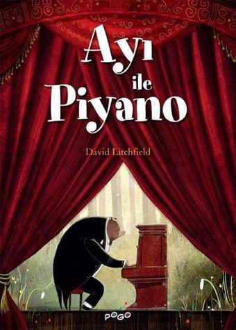 Ayı ile Piyano - David Litchfield - Pogo