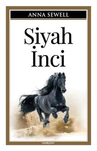 Siyah İnci - Anna Sewell - Sıfır 6 Kitap Yayınevi