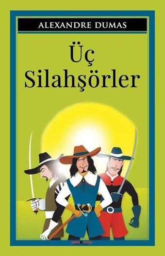 Üç Silahşörler - Alexandre Dumas - Sıfır 6 Kitap Yayınevi