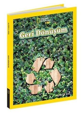 National Geographic Kids-Geri Dönüşüm - Alper K. Ateş - Beta Kids