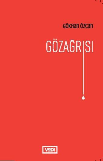 Gözağrısı - Gökhan Özcan - Vadi Yayınları