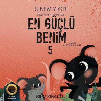 En Güçlü Benim - Simi'nin Kitaplığı - Sinem Yiğit - Kırmızı Balon