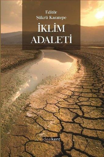 İklim Adaleti - Kolektif  - İdealkent Yayınları