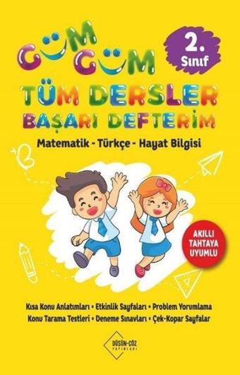 2. Sınıf Güm Güm Tüm Dersler Başarı Defterim - Matematik - Türkçe - Hayat Bilgisi - Kolektif  - Düşün Çöz Yayınları
