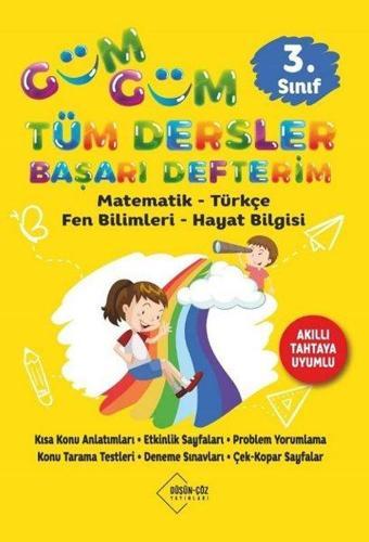 3. Sınıf Güm Güm Tüm Dersler Başarı Defterim - Matematik - Türkçe - Fen Bilimleri - Hayat Bilgisi - Kolektif  - Düşün Çöz Yayınları