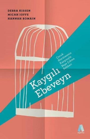 Kaygılı Ebeveyn - Micah Ioffe - Aganta Kitap