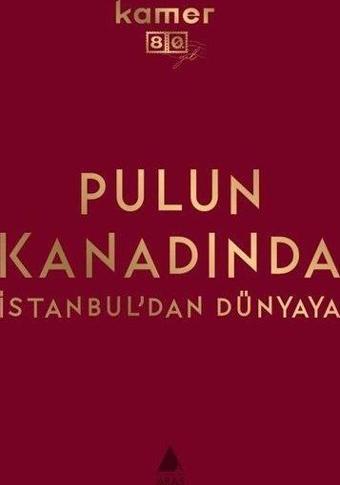 Pulun Kanadında İstanbul'dan Dünyaya - Bez Ciltli -Kutulu - Sevengül Sönmez - Aras Yayıncılık