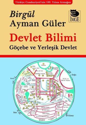 Devlet Bilimi Göçebe ve Yerleşik Devlet - Birgül Ayman Güler - İmge Kitabevi