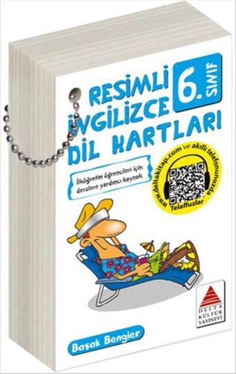 Resimli İngilizce Dil Kartları 6. Sınıf - Başak Bengier - Delta Kültür-Eğitim