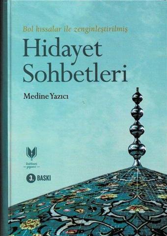 Hidayet Sohbetleri - Medine Yazıcı - Rabbani Yayınevi