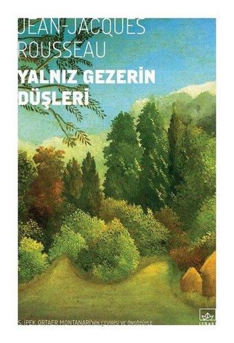 Yalnız Gezerin Düşleri - Jean - Jacques Rousseau - İthaki Yayınları