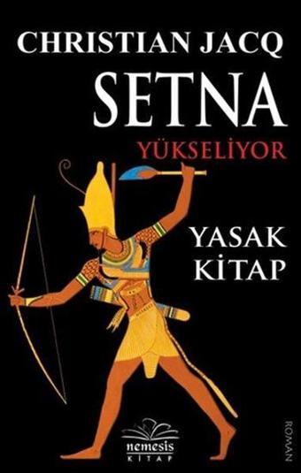 Setna Yükseliyor-Yasak Kitap - Christian Jacq - Nemesis Kitap Yayınevi